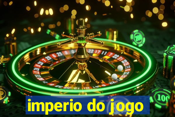 imperio do jogo